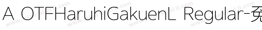 A OTFHaruhiGakuenL Regular字体转换